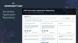 Serverless
Application
Repository
 