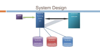 System Design
 