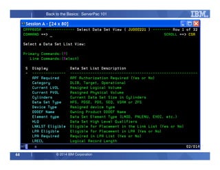 © 2014 IBM Corporation44
Back to the Basics: ServerPac 101
 