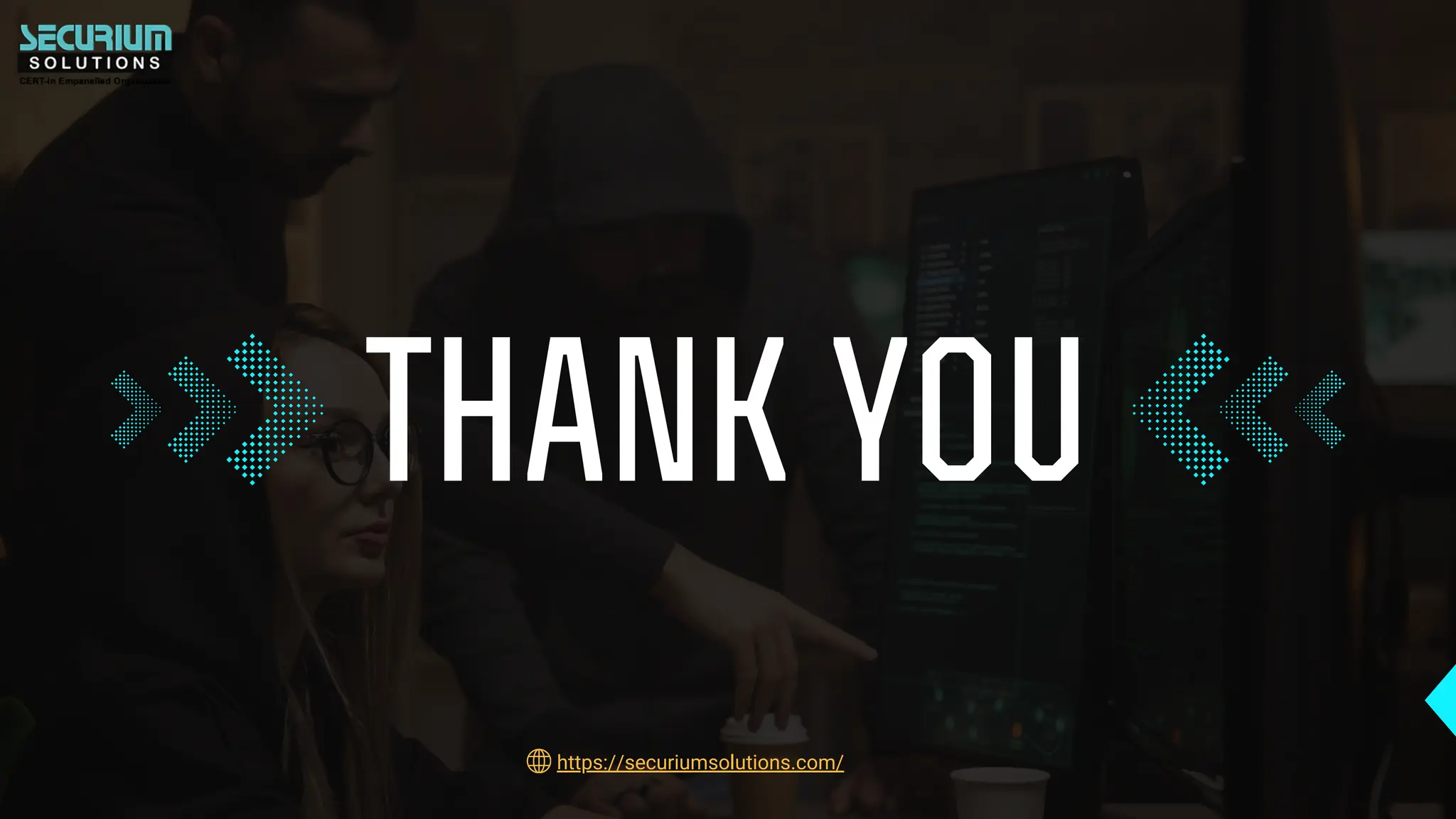 THANK YOU
https://securiumsolutions.com/
 