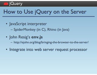 Server-Side JavaScript with jQuery and AOLserver | PPT