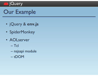 Server-Side JavaScript with jQuery and AOLserver