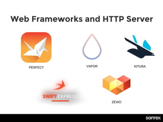 Web Frameworks and HTTP Server
PERFECT VAPOR KITURA
ZEWO
 