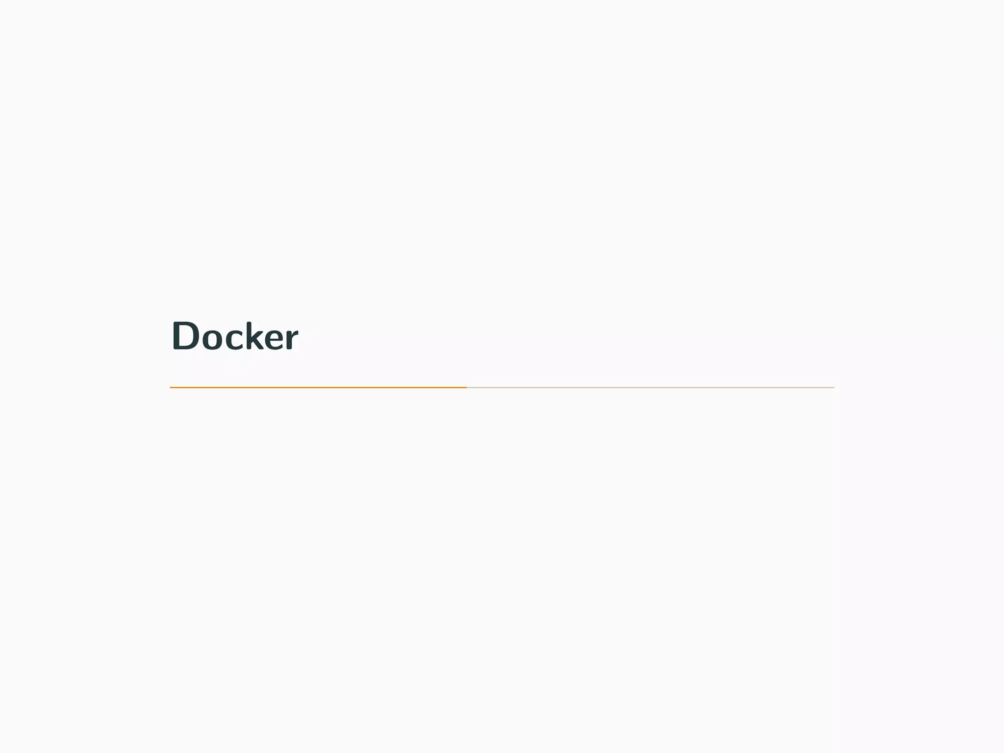 Docker
 