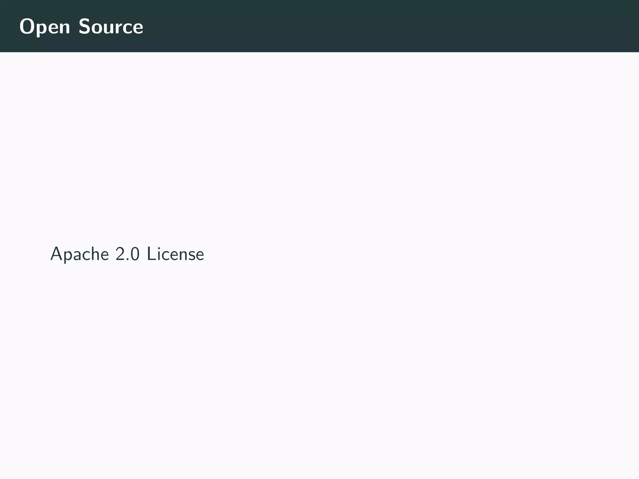 Open Source
Apache 2.0 License
 
