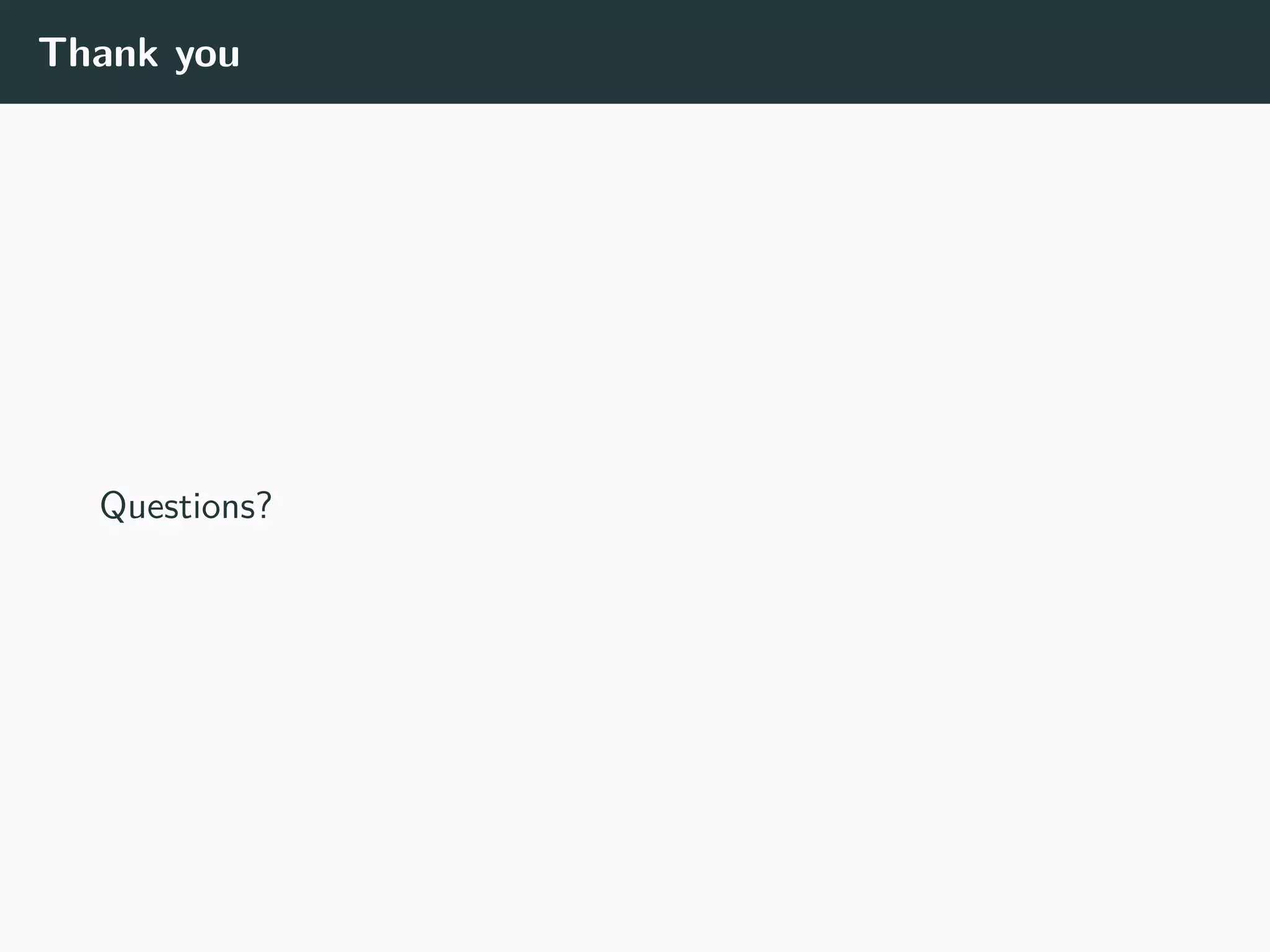 Thank you
Questions?
 