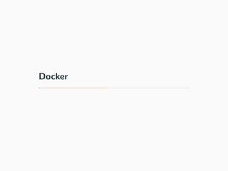 Docker
 