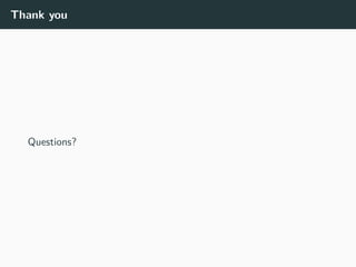 Thank you
Questions?
 