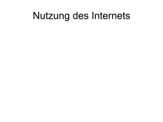 Nutzung des Internets 