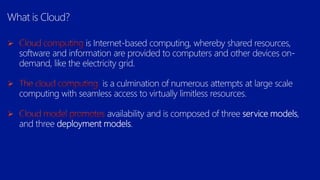 What is Cloud?
 