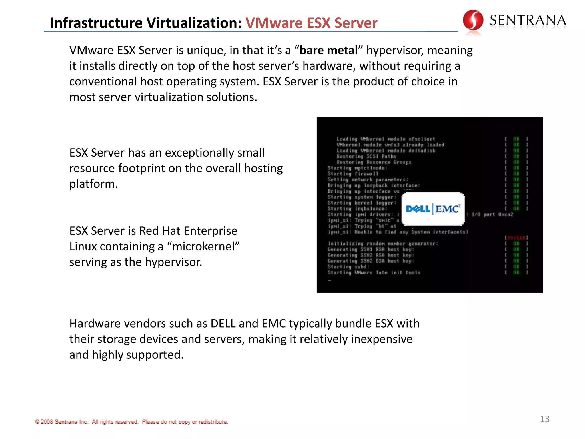 8Infrastructure Virtualization: Industry ApplicationServer Consolidation Case StudyAnonymousUS Insurance CompanySource:  “Bitpipe.com”