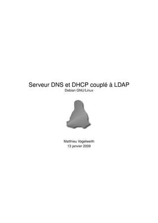 Serveur DNS et DHCP couplé à LDAP Debian GNU_Linux.pdf