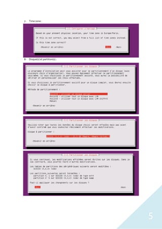 5
7- Time zone :
8- Disque(s) et partition(s) :
 