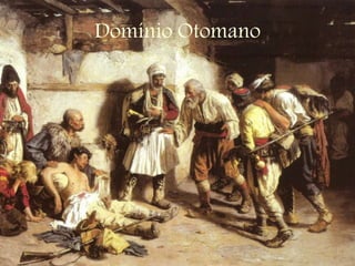 Domínio Otomano
 