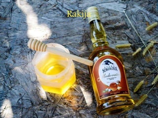 Rakija
 