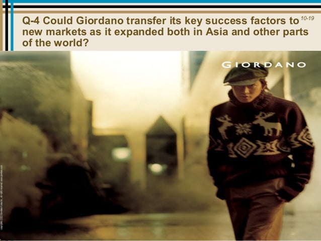 giordano positioning for international expansion Subject area retailing, services marketing, marketing strategy study level/applicability undergraduate business and management, mba, ma marketing/international business. giordano positioning for international expansion Subject area retailing, services marketing, marketing strategy study level/applicability undergraduate business and management, mba, ma marketing/international business.