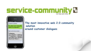 The most innovative web 2.0 community solution around customer dialogues Hi Marleen, go to System -> Settings -> Telephone -> Network and select your operator. Good luck! Steve :) Hi, where can I manually select my operator? Customer question: Best community answer: 