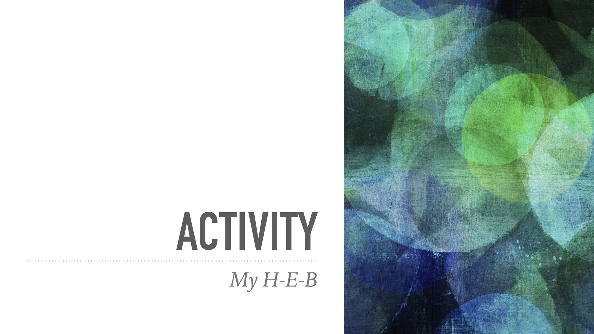 ACTIVITY
My H-E-B
 