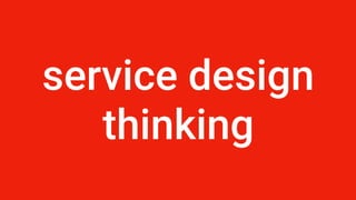 service design
thinking
 