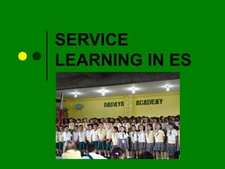 SERVICE LEARNING IN ES 