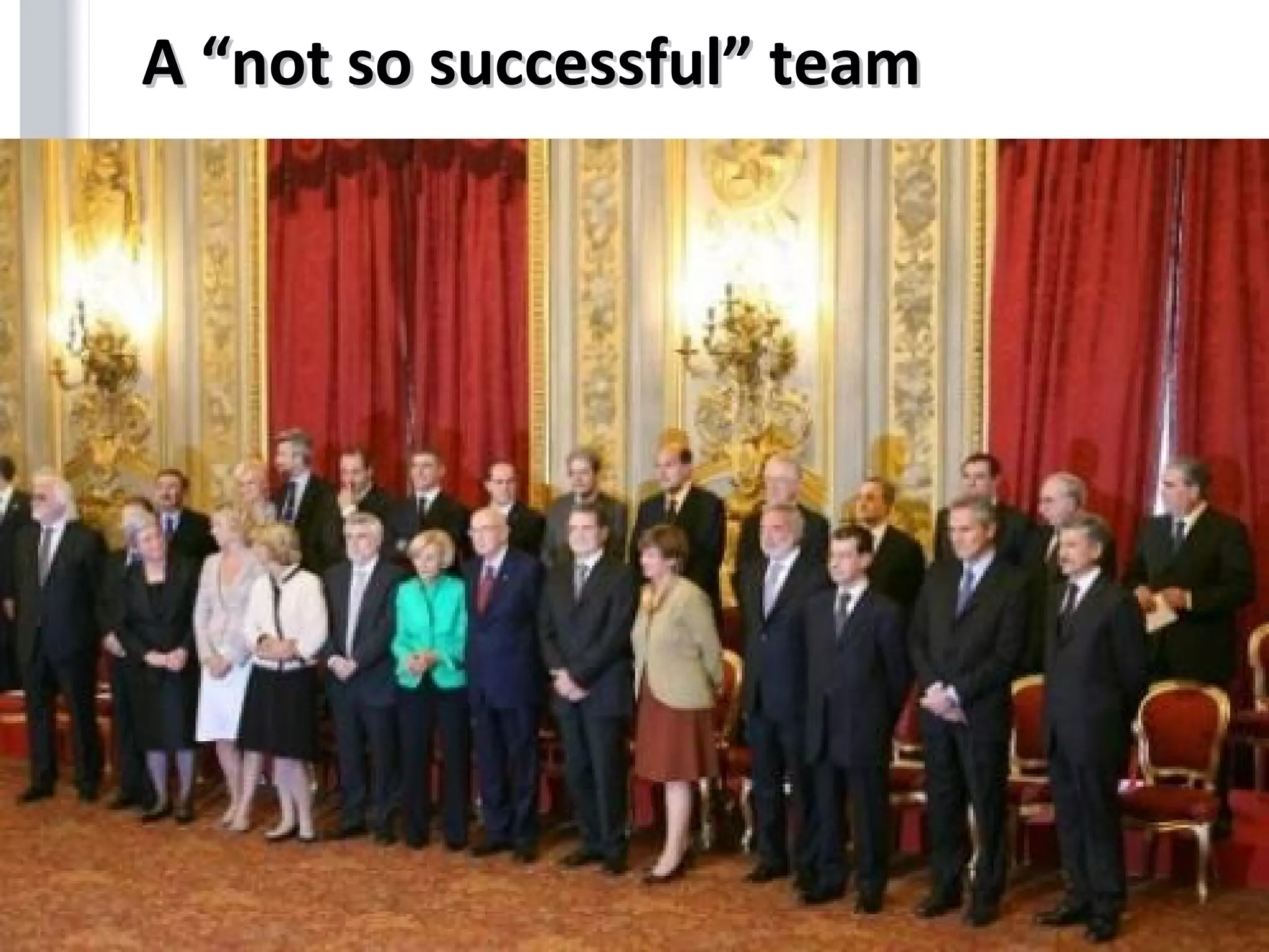 A “not so successful” team 