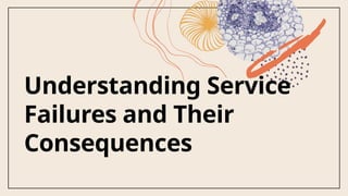 Major Service Failures Service-Recovery_Service_Culture_Final.pptx