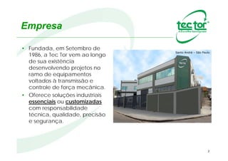 Introdução
• A Empresa
• Definição de produtos
• Detalhes Construtivos
• Revestimentos
• Vantagens
• Premiações
• Montagem
• Manutenção
• Selecionamento
• Aplicações / cases
• Service
2
 