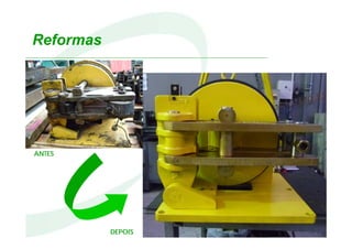 30
Reformas
ANTES
DEPOIS
 