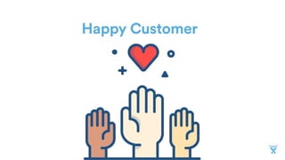 Happy Customer
 