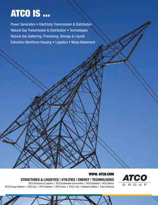 WWW. ATCO.COM
STRUCTURES & LOGISTICS | UTILITIES | ENERGY | TECHNOLOGIES
ATCO Structures & Logistics | ATCO Sustainable Co...