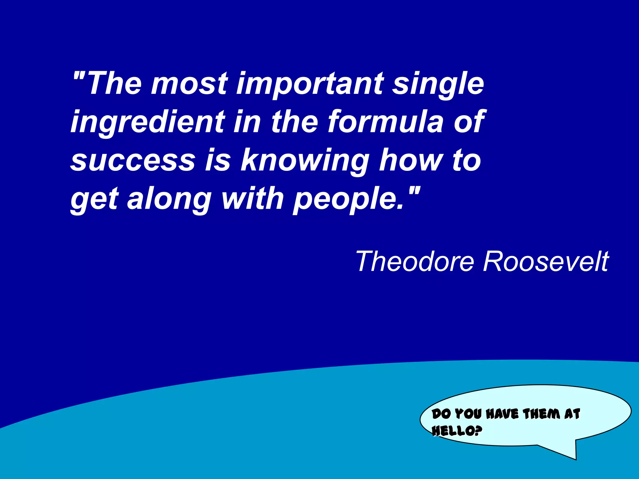 Happy ones tell five if you resolve their complaints If you tell two friendsabout Faberge Organics shampoo with wheat germ oil and honey, they'll tell two friends,and so on, and so on, and so on...-Faberge