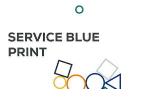 SERVICE BLUE
PRINT
 