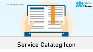 Service Catalog Icon
Your Company Name
 