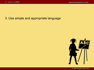 3. Use simple and appropriate language
 