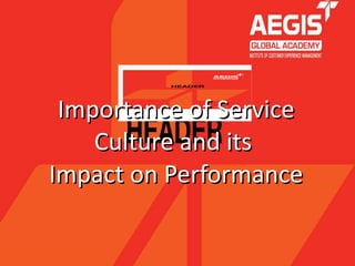 Importance of Service Culture and its  Impact on Performance 