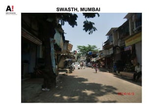 SWASTH, MUMBAI
 