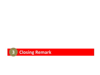 Closing Remark3
 
