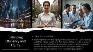 Balancing
Efficiency and
Equity
 