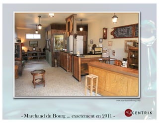 www.marchanddubourg.com




- Marchand du Bourg ... exactement en 2011 -
 