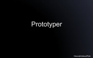 Prototyper
 