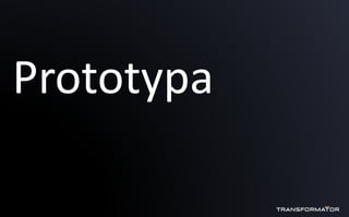 Prototypa
 