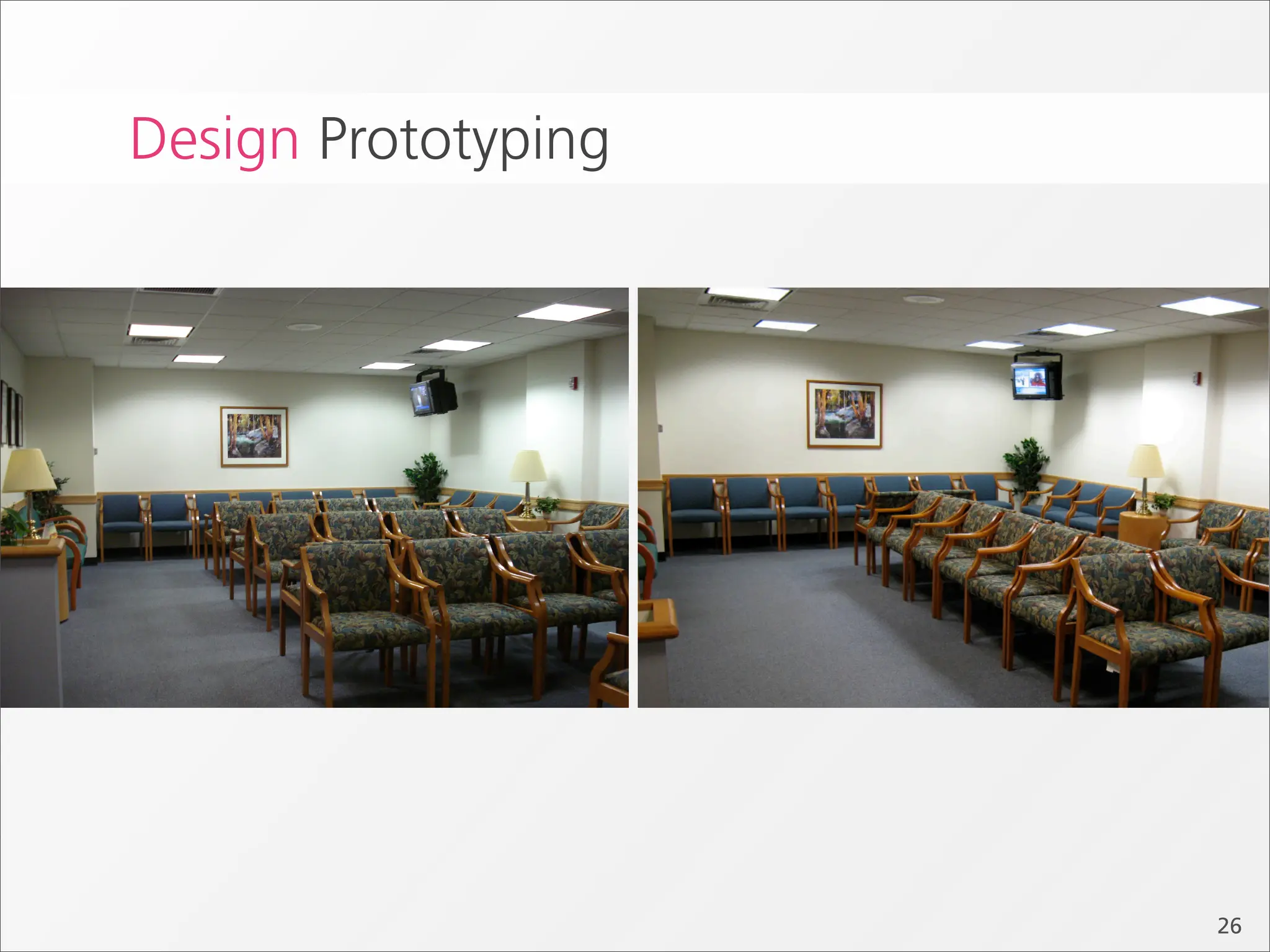 Design Prototyping




                     26
 