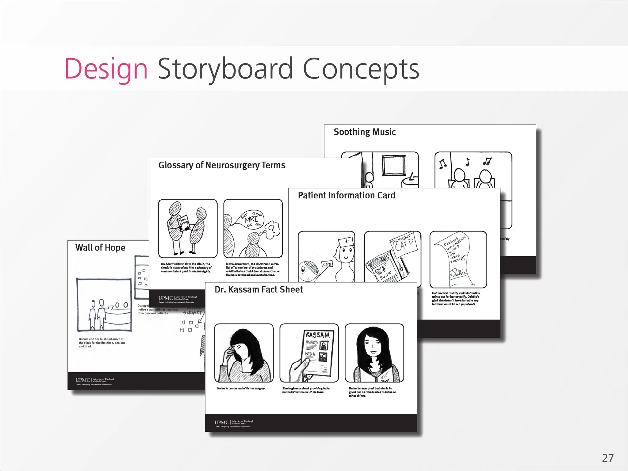 Design Storyboard Concepts




                             27
 