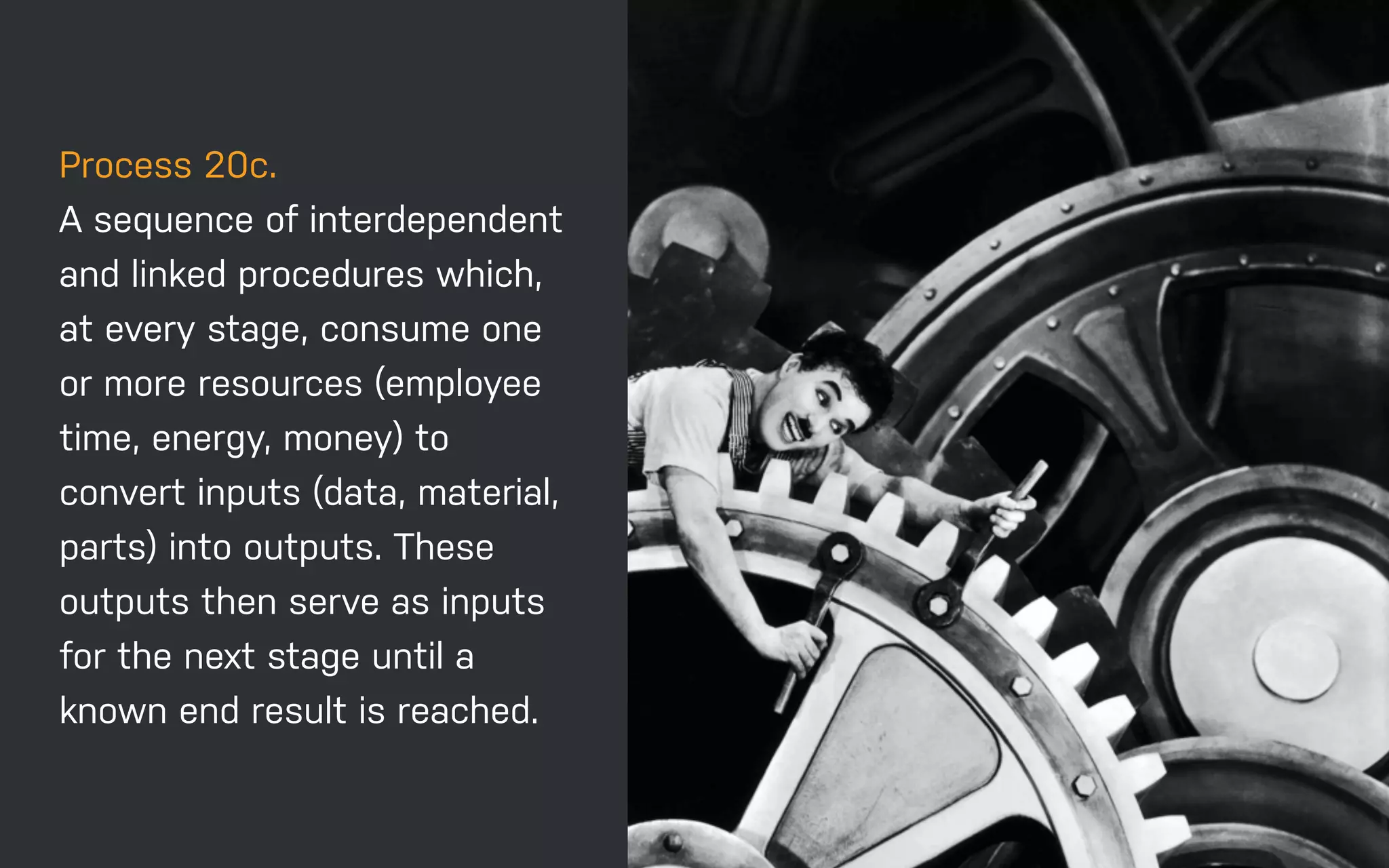 DATEADAPTIVE PATH PROJECT TITLE
ADAPTIVE PATH SERVICE DESIGN MAKING
PROCESS 13C.
Process 20c.
A sequence of interdependent
and linked procedures which,
at every stage, consume one
or more resources (employee
time, energy, money) to
convert inputs (data, material,
parts) into outputs. These
outputs then serve as inputs
for the next stage until a
known end result is reached.
 