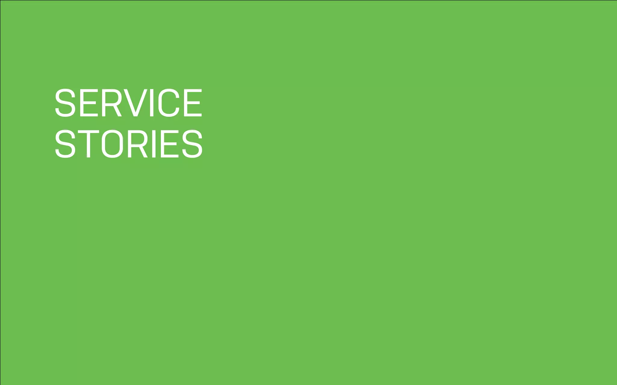 DATEADAPTIVE PATH PROJECT TITLE
SERVICE
STORIES
 