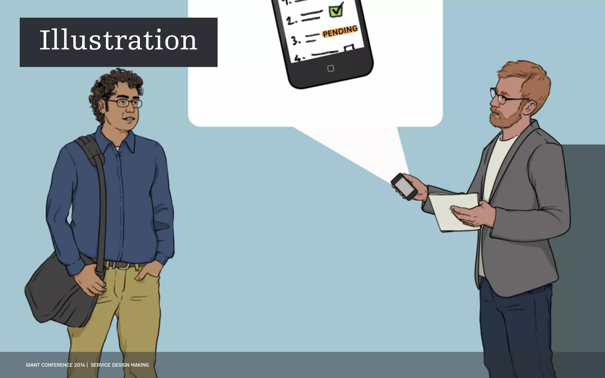 Illustration
GIANT CONFERENCE 2014 | SERVICE DESIGN MAKING
 