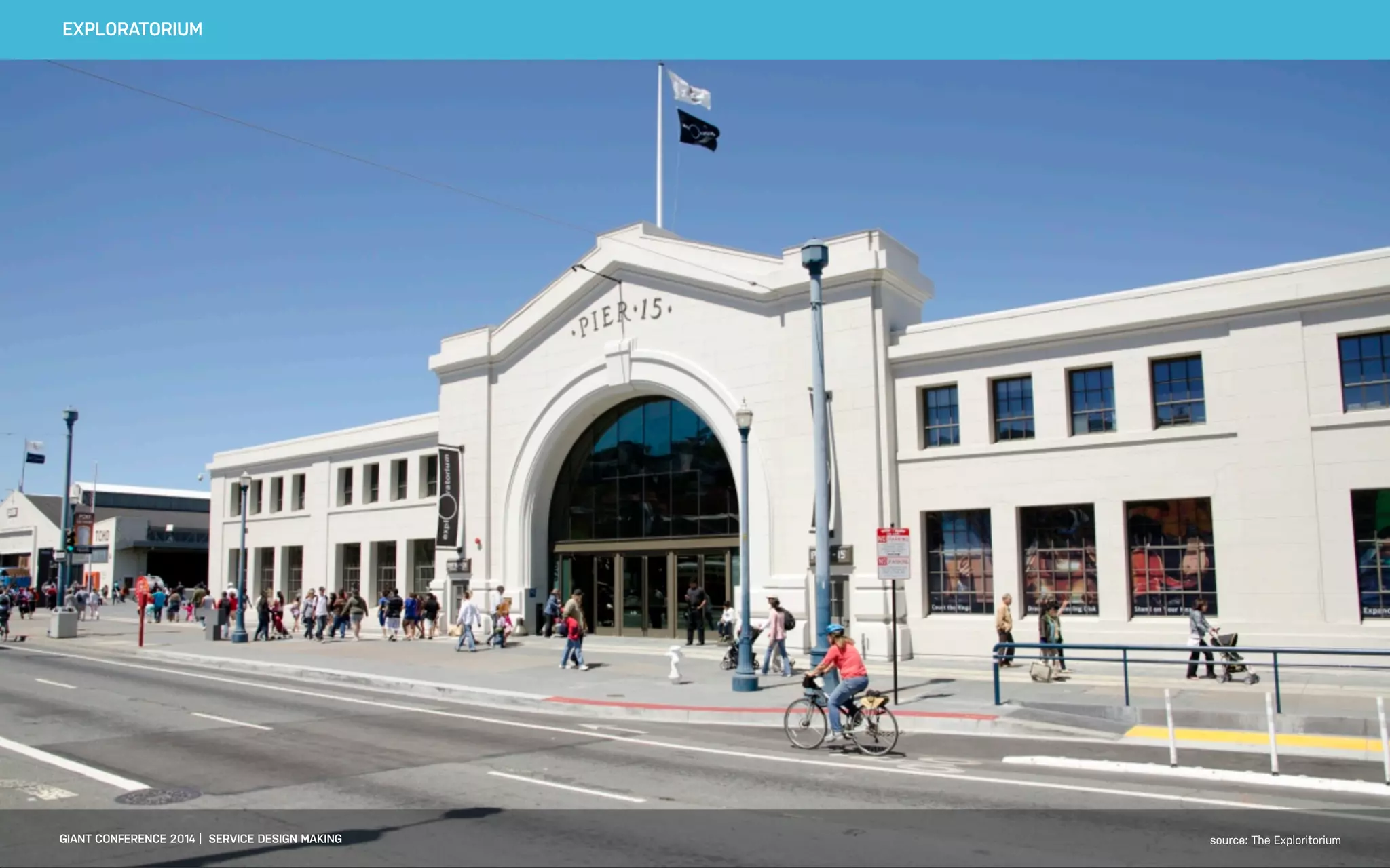 DATEADAPTIVE PATH PROJECT TITLE
This is a list item 1
This is a list item 2
This is a list item 3
PLACEHOLDER IMAGE – REPLACE
EXPLORATORIUM
63GIANT CONFERENCE 2014 | SERVICE DESIGN MAKING source: The Exploritorium
 