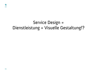 Service Design Methoden für Plattformen Slide 5
