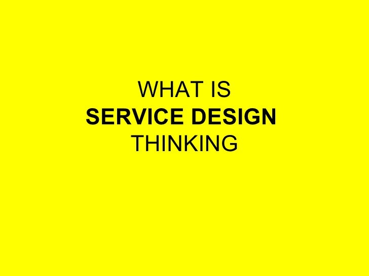 What Is Service Design Thinking