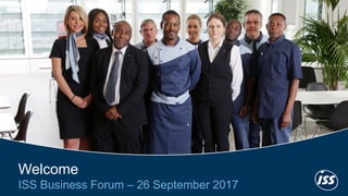 1
Welcome
ISS Business Forum – 26 September 2017
 